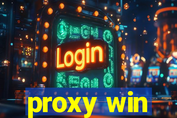 proxy win